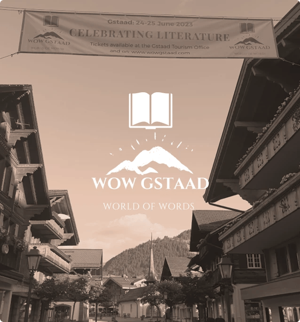 The World of Words Gstaad Festival - the infinite wealth of literature